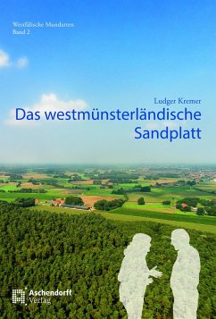 Das westmünsterländische Sandplatt - Kremer, Ludger