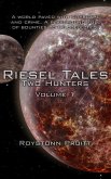 Riesel Tales: Two Hunters (Volume 1) (eBook, ePUB)