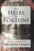 The Heirs of Fortune (Valerian's Legion, #2) (eBook, ePUB)