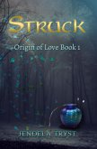Struck: Origin of Love Book 1 (eBook, ePUB)