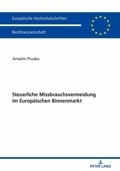 Steuerliche Missbrauchsvermeidung im Europäischen Binnenmarkt - Prusko, Anselm