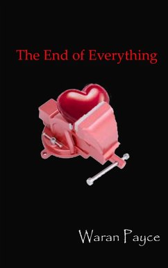 The End of Everything (eBook, ePUB) - Payce, Waran