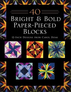 40 Bright & Bold Paper-Pieced Blocks - Doak, Carol