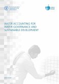 Water Accounting for Water Governance and Sustainable Development: White Paper (eBook, ePUB) Water Accounting for Water Governance and Sustainable Development: White Paper (eBook, ePUB)