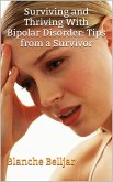 Surviving and Thriving with Bipolar Disorder: Tips from a Survivor (eBook, ePUB)