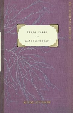 field guide to autobiography - Eleftherion, Melissa