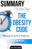 Dr. Jason Fung's The Obesity Code: Unlocking the Secrets of Weight Loss   Summary (eBook, ePUB)