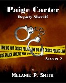 Paige Carter: Deputy Sheriff Season 2 (Crime Blog, #2) (eBook, ePUB) Paige Carter: Deputy Sheriff Season 2 (Crime Blog, #2) (eBook, ePUB)