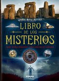 Libro de los misterios : enigmas, creencias, pseudociencias, leyendas, hechos insólitos--