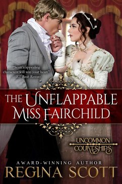 Cover The Unflappable Miss Fairchild (Uncommon Courtships, #1) (eBook, ePUB)