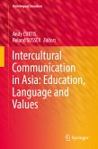 Intercultural Communication in Asia: Education, Language and Values (eBook, PDF)
