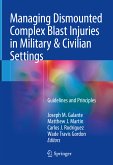 Managing Dismounted Complex Blast Injuries in Military & Civilian Settings (eBook, PDF)