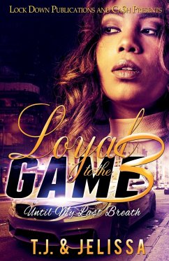 LOYAL TO THE GAME 3 - Tj; Jelissa