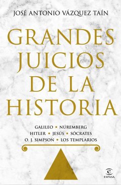 Grandes juicios de la historia - Vázquez Taín, José Antonio