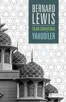 Islam Dünyasinda Yahudiler - Lewis, Bernard