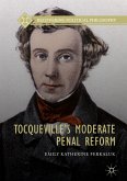 Tocqueville’s Moderate Penal Reform (eBook, PDF)