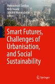Smart Futures, Challenges of Urbanisation, and Social Sustainability (eBook, PDF)