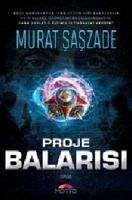 Proje Balarisi - Saszade, Murat