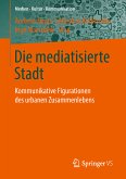 Die mediatisierte Stadt (eBook, PDF)