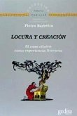 Locura y creación : el caso clínico como experiencia literaria Locura y creación : el caso clínico como experiencia literaria