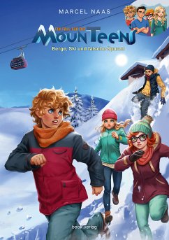 Berge, Ski und falsche Spuren / MounTeens Bd.1 (eBook, ePUB) - Naas, Marcel