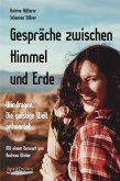 Gespräche zwischen Himmel und Erde (eBook, ePUB)