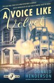 A Voice Like Velvet (eBook, ePUB)