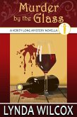 Murder by the Glass (The Verity Long Mysteries) (eBook, ePUB)