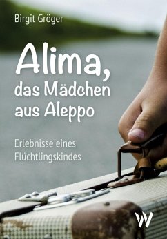 Alima - das Mädchen aus Aleppo (eBook, ePUB) - Gröger, Birgit