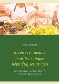 Recettes et menus pour les coliques néphrétiques uriques (eBook, ePUB)