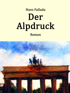 Der Alpdruck (eBook, ePUB) - Fallada, Hans