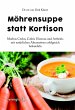 Möhrensuppe statt Kortison (eBook,... - Bild 1