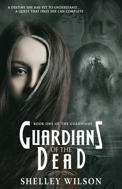 Guardians of the Dead (The Guardians, #1) (eBook, ePUB) - Wilson, Shelley