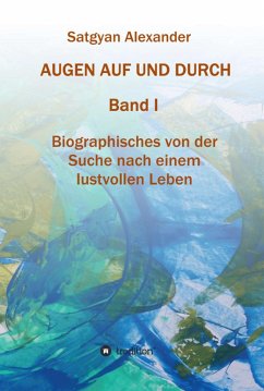 AUGEN AUF UND DURCH (eBook, ePUB) - Alexander, Satgyan