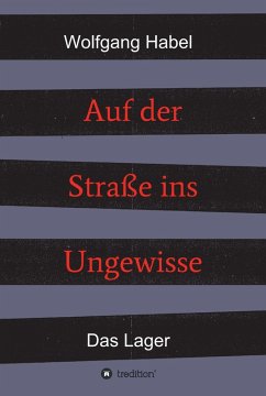 Auf der Straße ins Ungewisse (eBook, ePUB) - Habel, Wolfgang