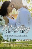Missing Out on Life (The Crown Ranch Series, #2) (eBook, ePUB)