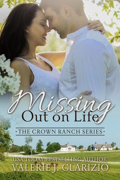Cover Missing Out on Life (The Crown Ranch Series, #2) (eBook, ePUB)