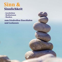 Sinn & Sinnlichkeit - Gedanken, Meditationen & Musiken zum Loslassen, Entspannen und Heilen (MP3-Download) - Lynen, Patrick