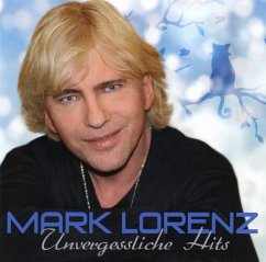 Unvergessliche Hits - Lorenz,Mark