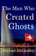 The Man Who Created Ghosts... - Bild 1