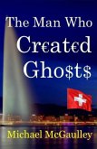 The Man Who Created Ghosts (International mystery and crime) (eBook, ePUB)