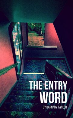 The Entry Word (eBook, ePUB) - Taylor, Barnaby