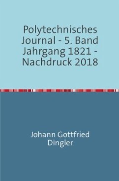 Polytechnisches Journal - Dingler, Johann-Gottfried