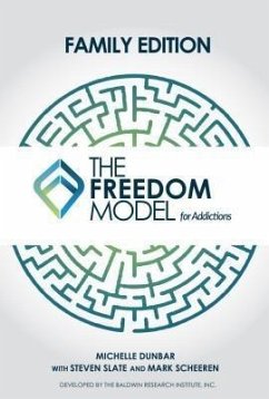 The Freedom Model for the Family (eBook, ePUB) - Dunbar, Michelle L; Slate, Steven; Scheeren, Mark W