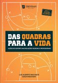 Das quadras para a vida (eBook, ePUB) Das quadras para a vida (eBook, ePUB)