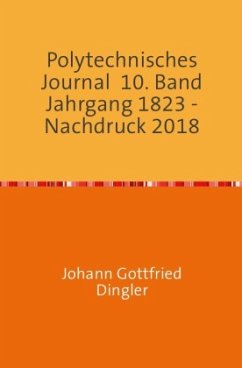 Polytechnisches Journal - Dingler, Johann-Gottfried