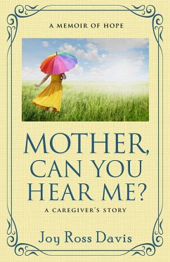 Mother, Can You Hear Me? (eBook, ePUB) - Davis, Joy Ross