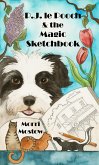 P.J. le Pooch & the Magic Sketchbook (eBook, ePUB) P.J. le Pooch & the Magic Sketchbook (eBook, ePUB)