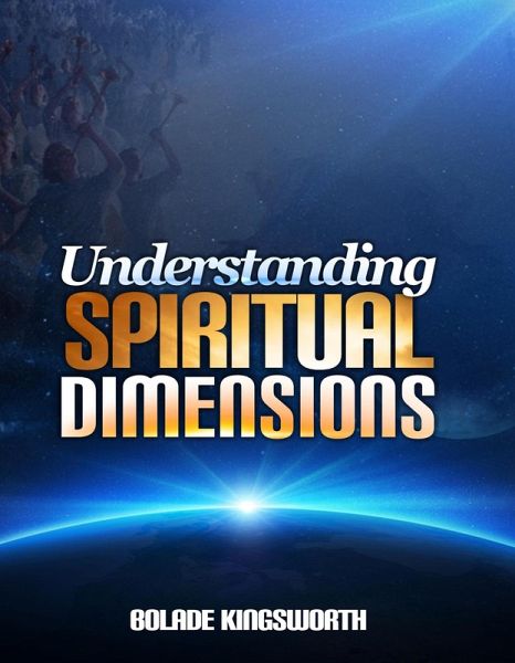 Understanding Spiritual Dimensions (eBook, ePUB)