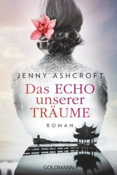 Das Echo unserer Träume - Ashcroft, Jenny